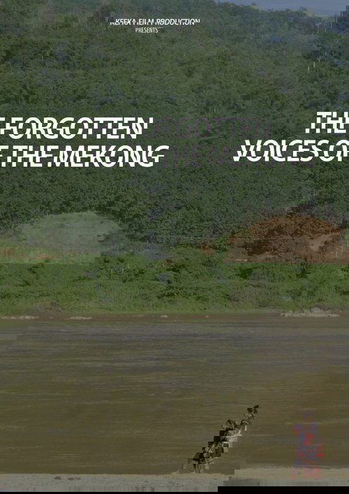 The Forgotten Voices of the Mekong