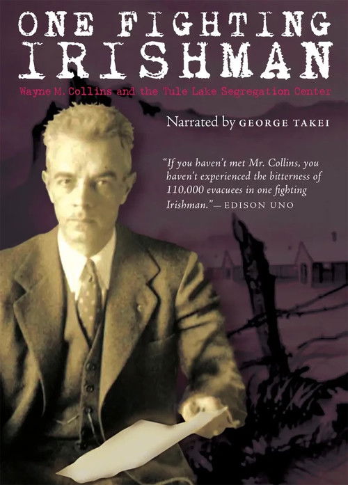 One Fighting Irishman: Wayne M. Collins and the Tule Lake Segregation Center