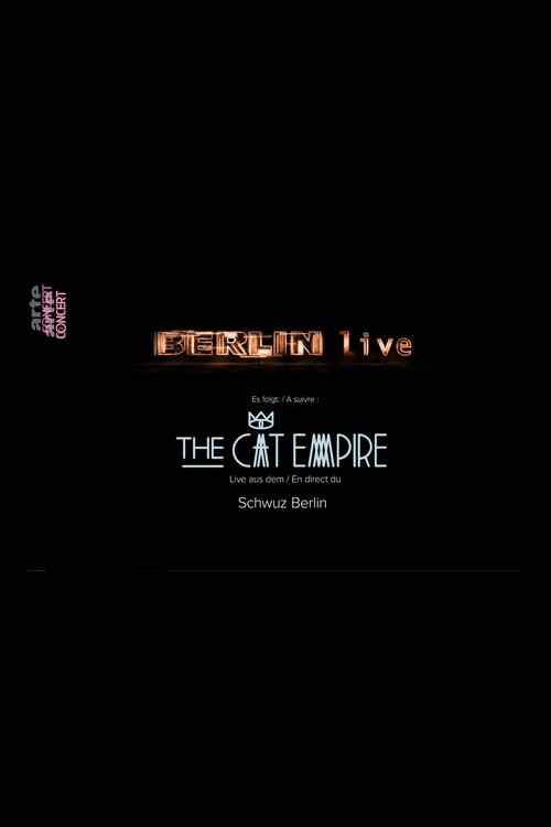 The Cat Empire: Live in Berlin