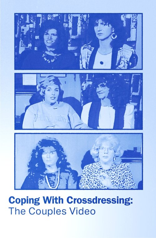 Coping with Crossdressing: The Couples Video