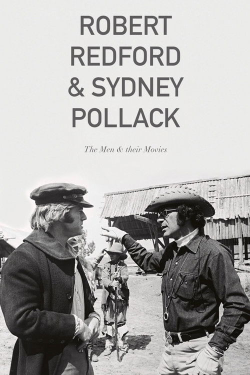 Robert Redford & Sydney Pollack: The Men and Their Movies