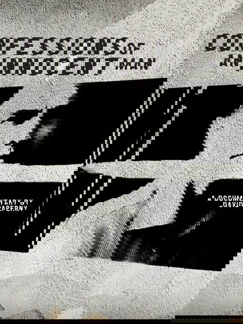 Confessions Of An Innocent Man