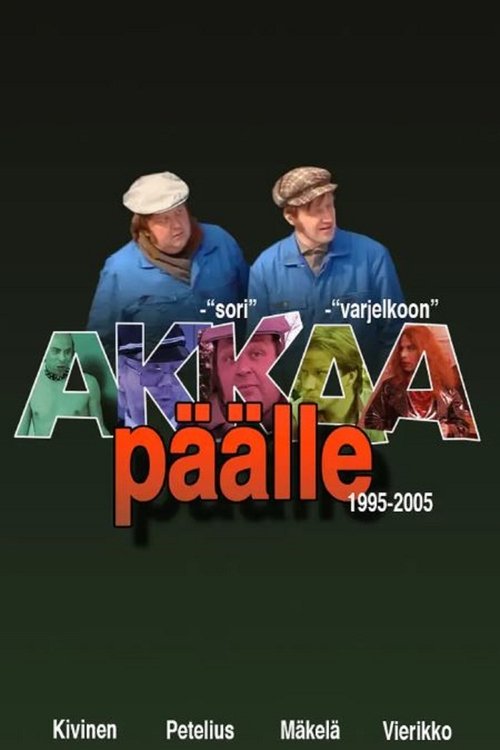 Akkaa päälle