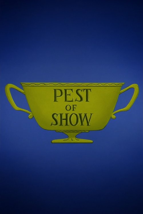 Pest of  Show