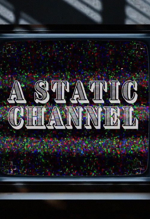 A Static Channel
