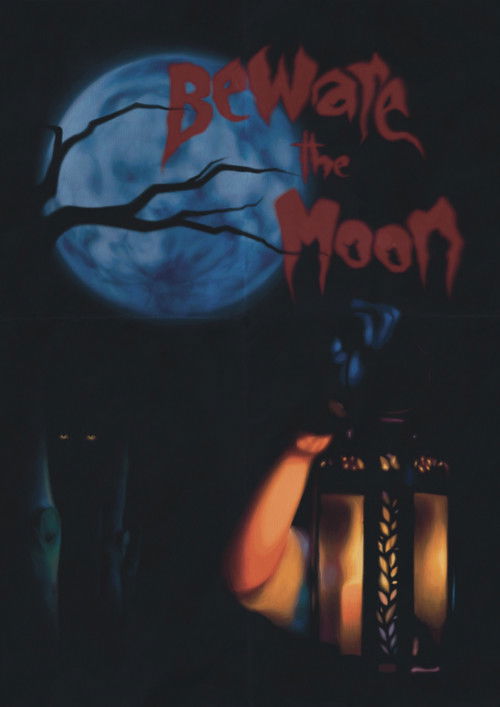 Beware The Moon