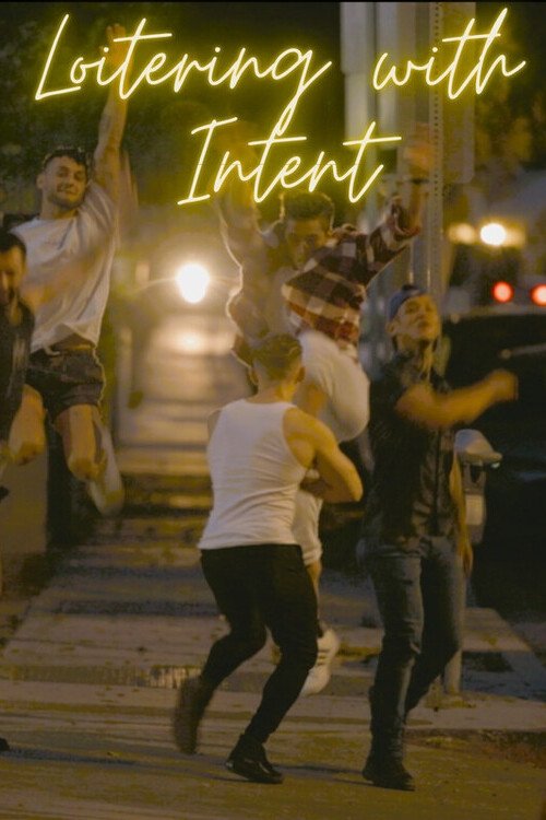 Loitering with Intent