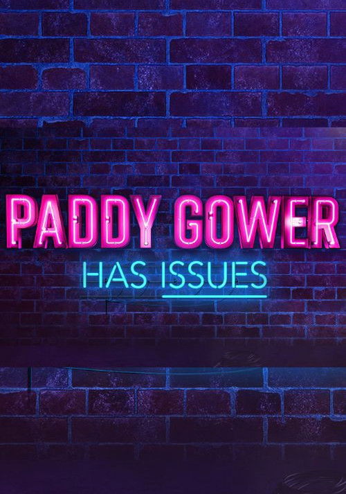 Paddy Gower Has Issues