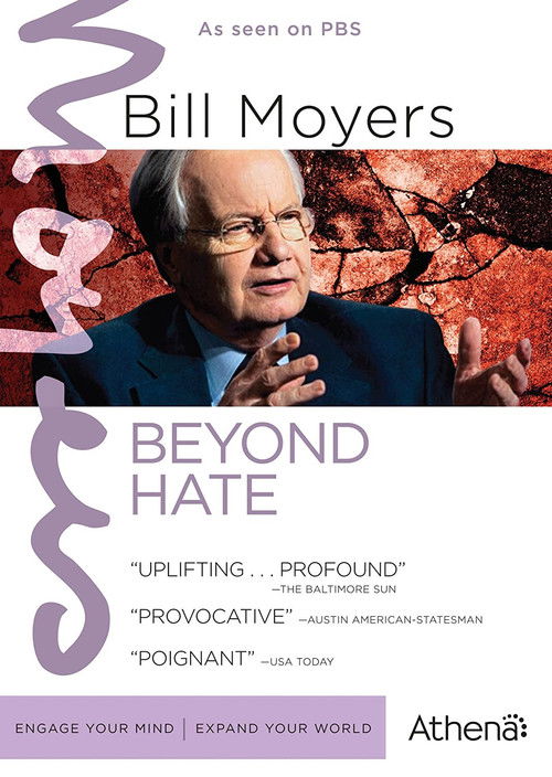 Bill Moyers: Beyond Hate