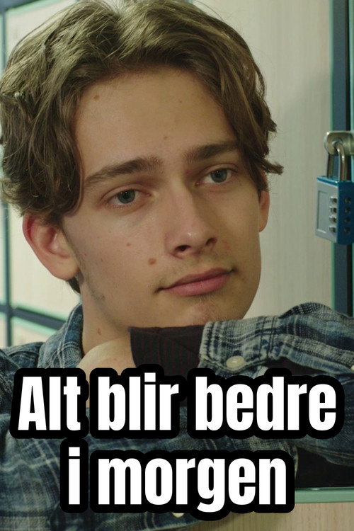 Alt blir bedre i morgen