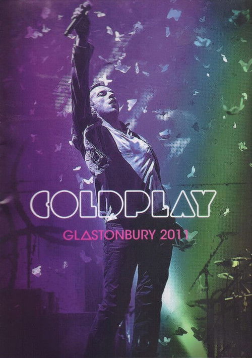 Coldplay Live At Glastonbury 2011