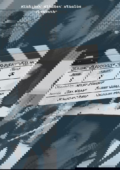 Bank Robbery Student Film