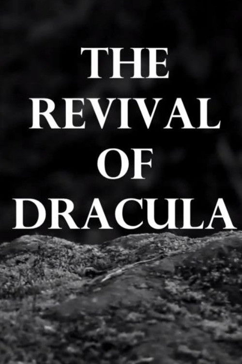 The Revival of Dracula