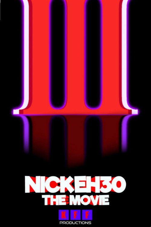 Poster for Nick Eh 30: The Movie 3