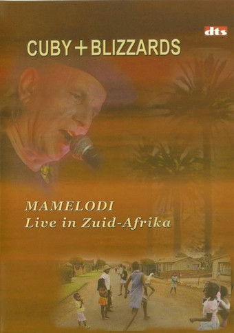 Cuby + Blizzards: Mamelodi Live in Zuid-Afrika