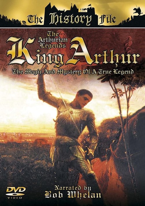 The Arthurian Legends: King Arthur