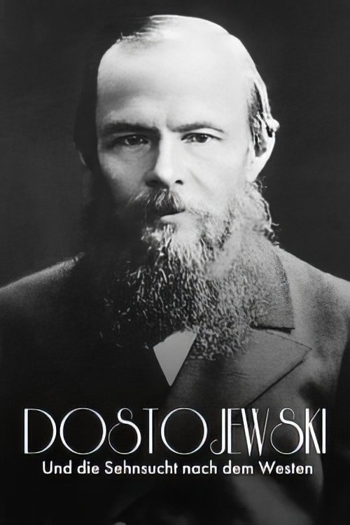 Russisch Roulette: Dostojewski und die Sehnsucht nach dem Westen