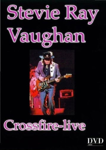 Stevie Ray Vaughan Crossfire-live