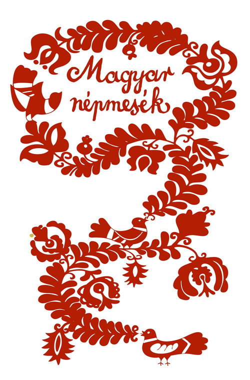 Hungarian Folk Tales: The Jackdaw Girls