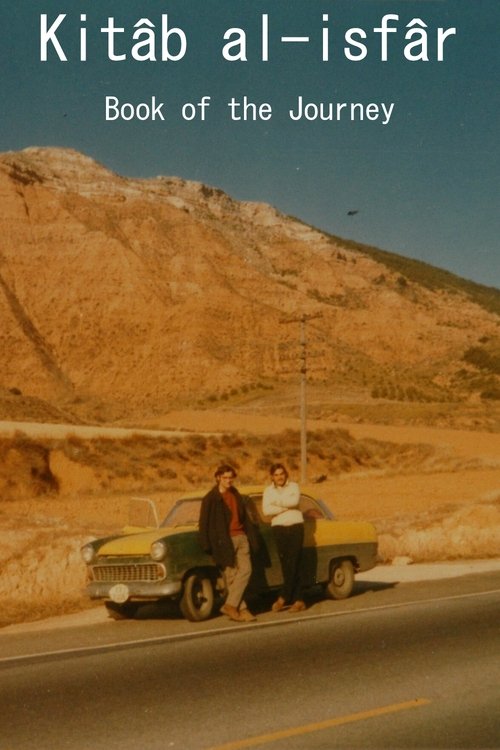 Kitâb al-isfâr: Book of the Journey