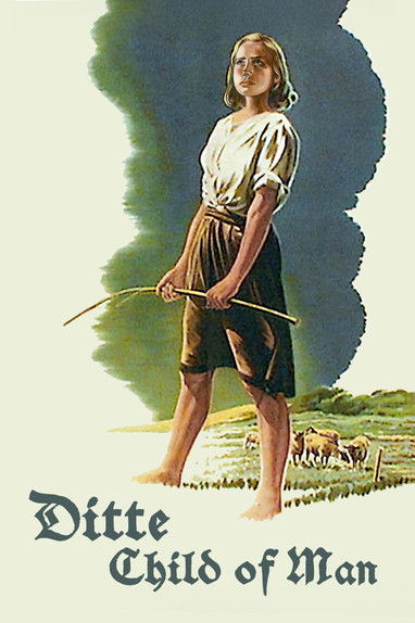 Ditte, Child of Man