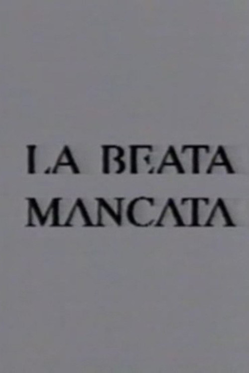 La beata mancata