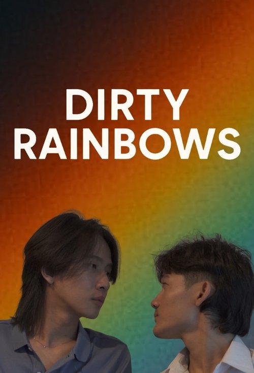 Dirty Rainbows