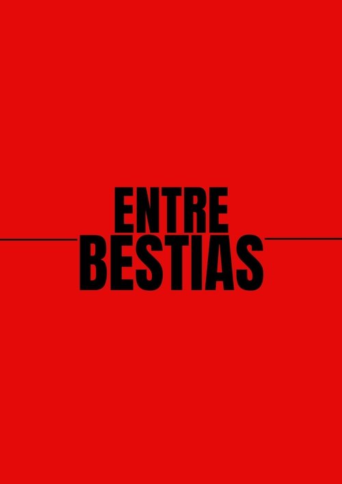 Entre Bestias