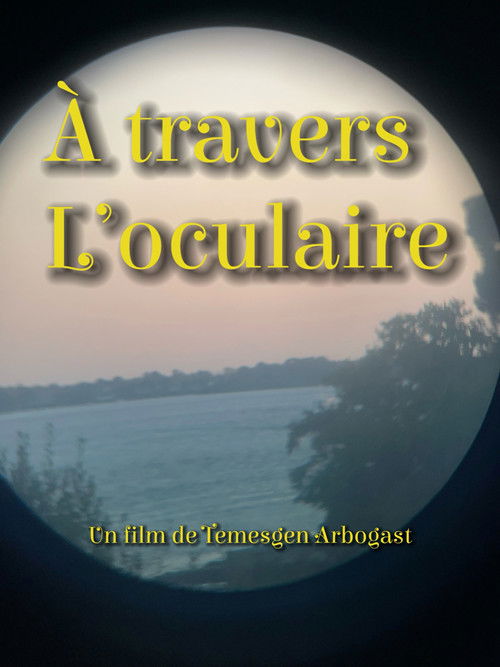 À travers l’oculaire