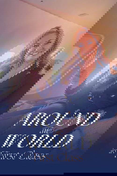 Around the World in First Class