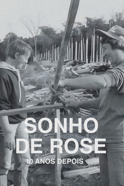 O Sonho de Rose: 10 Anos Depois