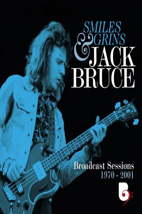 Jack Bruce - Smiles And Grins (Broadcast Sessions 1970-2001)