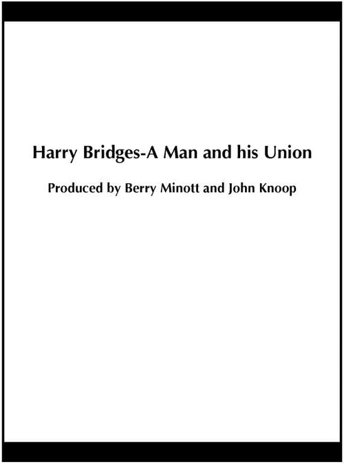 Harry Bridges: A Man and His Union