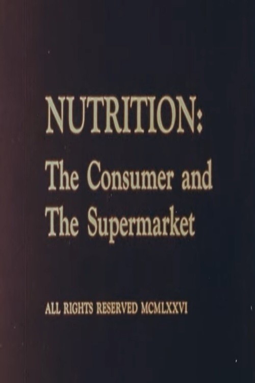 Nutrition: The Consumer and The Supermarket