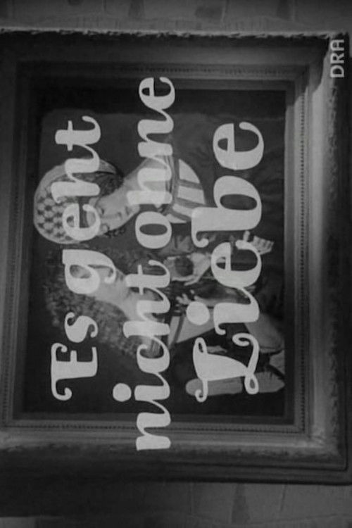 Es geht nicht ohne Liebe