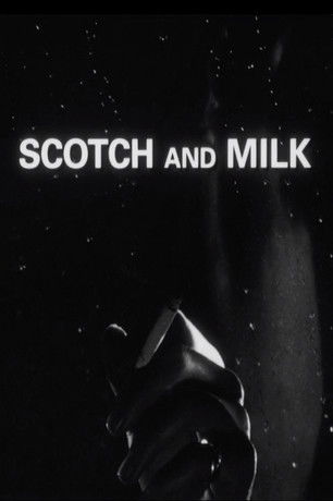 Scotch and Milk