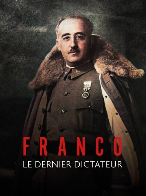 Franco, le dernier dictateur