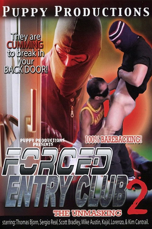 Forced Entry Club II: The UnMasking