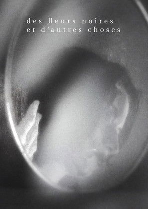Des fleurs noires et d'autres choses