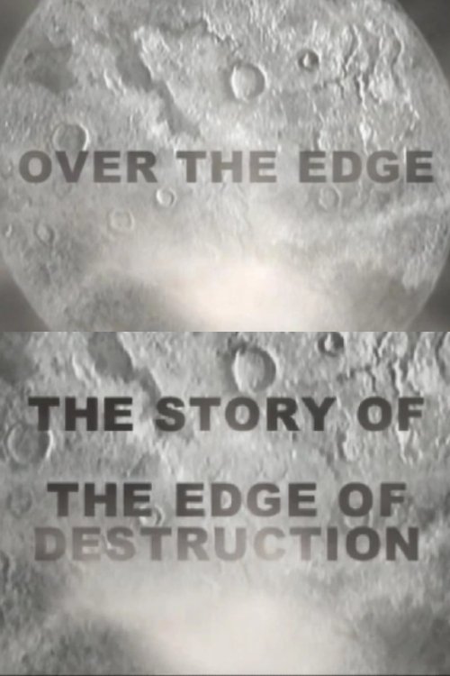Over the Edge: The Story of 'The Edge of Destruction'