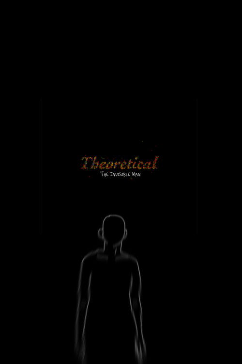 Theoretical: The Invisible Man