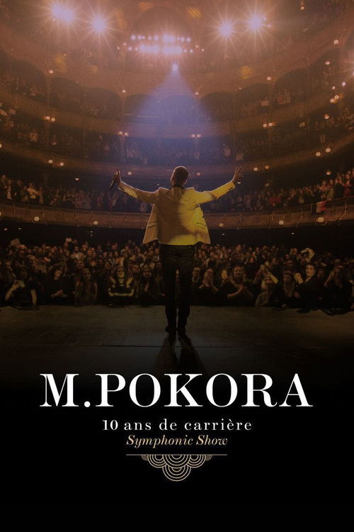 M.Pokora : 10 Ans de carrière (Symphonic Show)