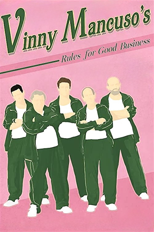 Vinny Mancuso's Rules for Good Business