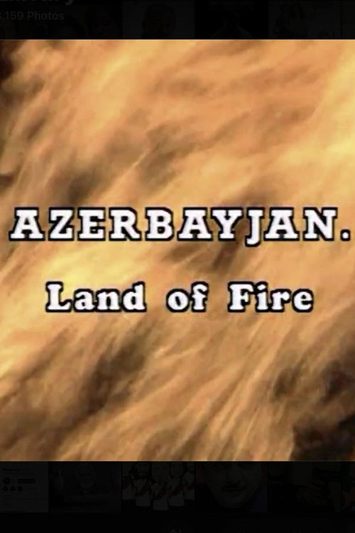 Azerbaijan. Land of Fire