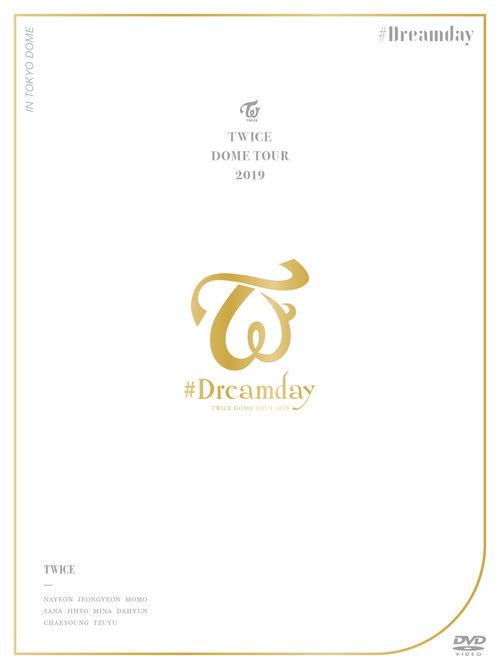 Twice Dome Tour 2019 "#Dreamday"