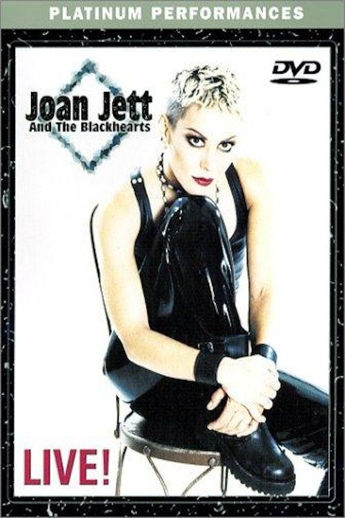 Joan Jett and The Blackhearts - Live!