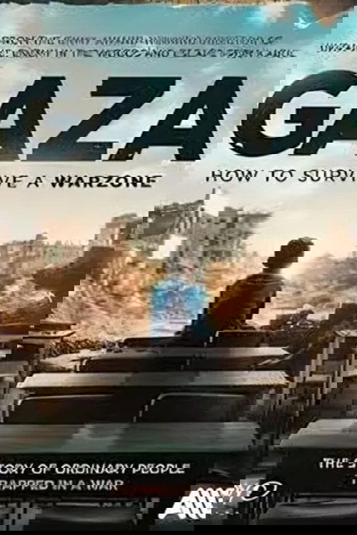 Gaza: How to Survive a Warzone