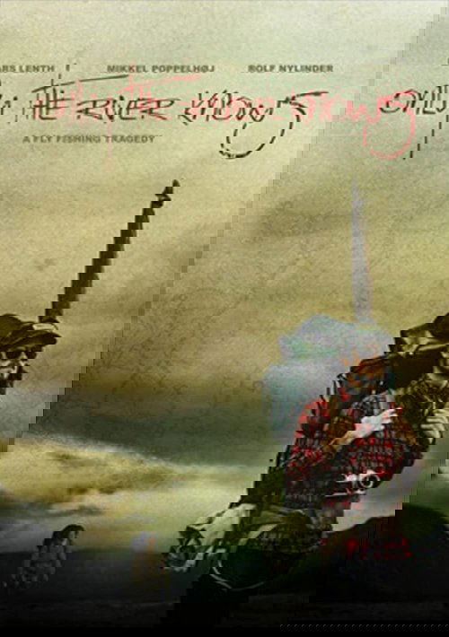 Only the River Knows