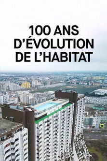 100 ans d’évolution de l’habitat