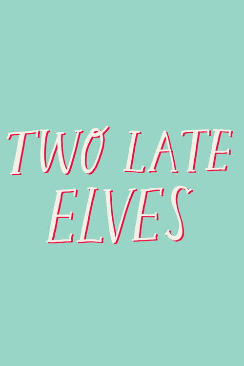 Two Late Elves
